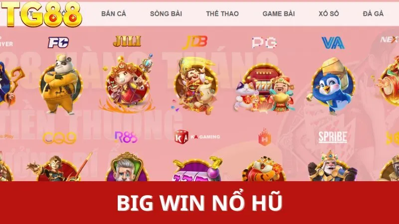 Mẹo Hay Để Săn Big Win Nổ Hũ TG88: Bí Kíp Cho Dân Chơi Thích Ăn Đậm