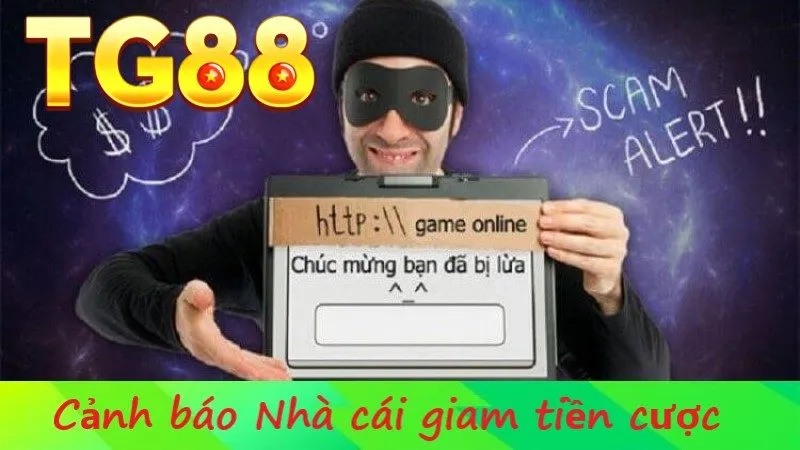 Cần làm gì khi gặp Nhà cái giam tiền cược