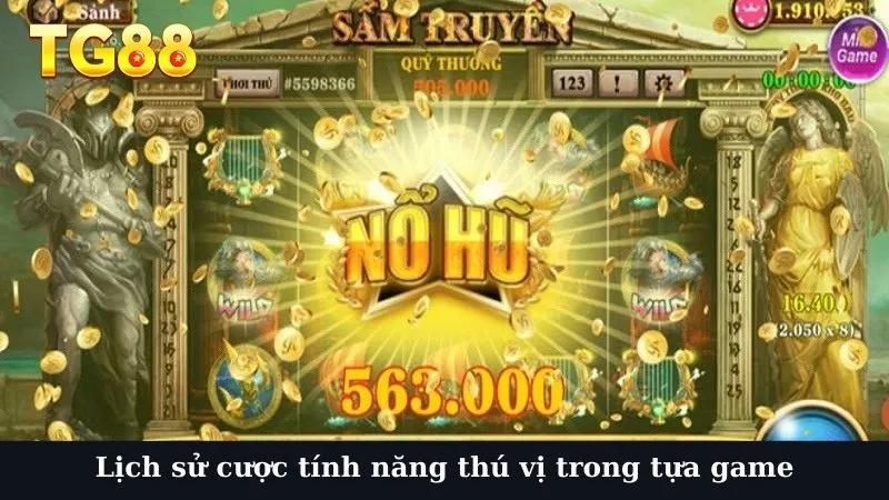 Lịch sử cược tính năng thú vị trong tựa game