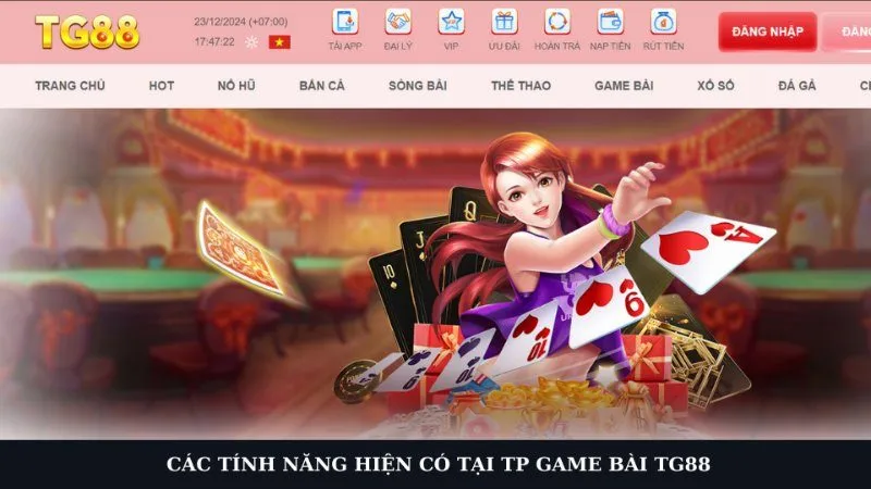 Hỗ trợ hội viên với những tính năng siêu việt tại TP Game bài