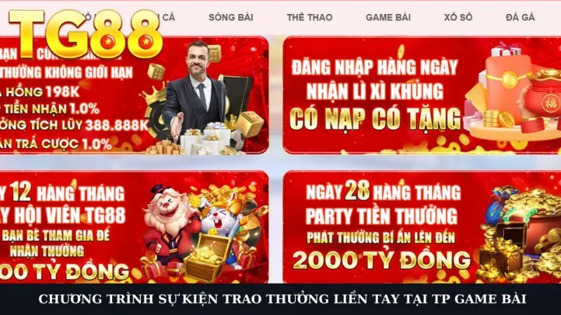 Nhận ngay phần thưởng khủng vào tài khoản cùng TP Game bài